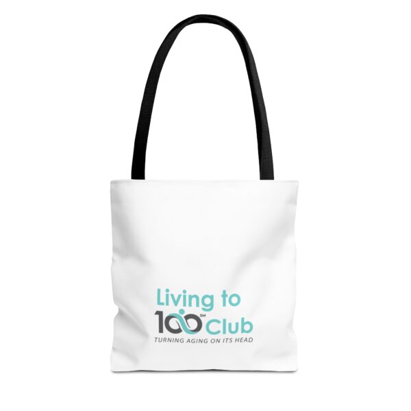 Living to 100 Eco Tote - Style, Strength & Purpose