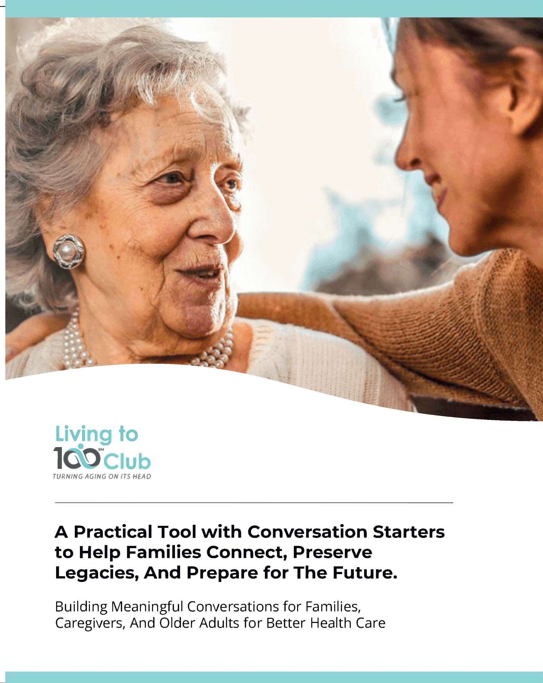 Conversation Starter Workbook for families to encourage meaningful discussions about aging, health, and future planning.